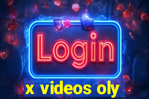 x videos oly